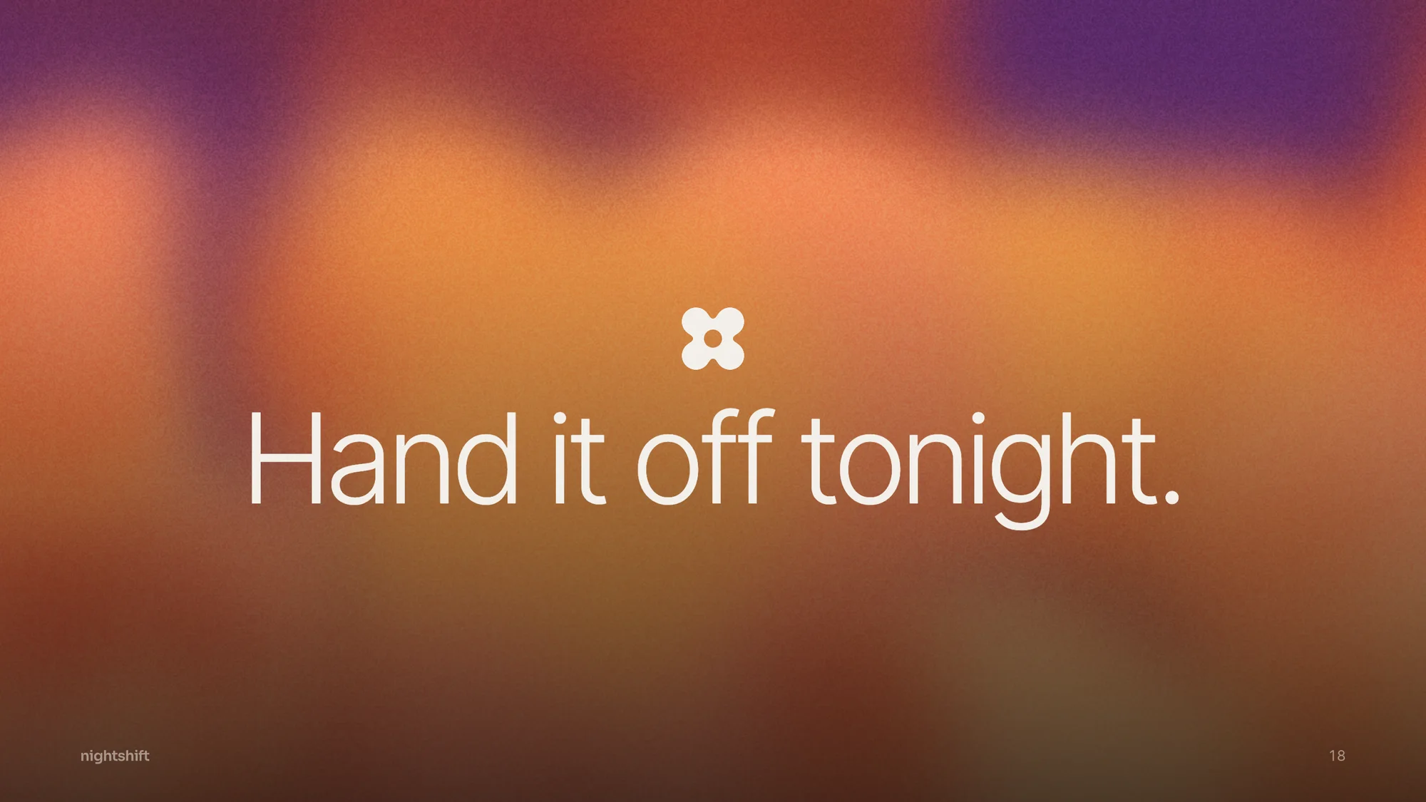 Nightshift, Voice and applications